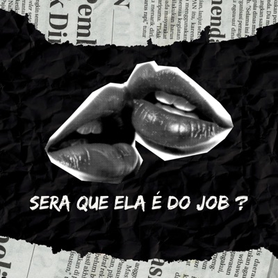 Será Que Ela É do Job? - Single