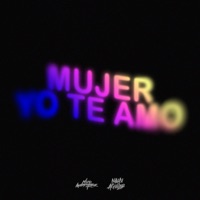 Mujer Yo Te Amo (Remix) - Single - Nico Manriquez & Nahuu Aguilar