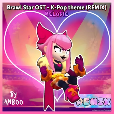 ANBOO - Melodie (SPED-UP DANCE MIX) k-pop Theme  Brawl Stars