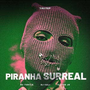 PIRANHA SURREAL