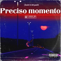 Preciso momento - Single - Joniel el del poder oficial