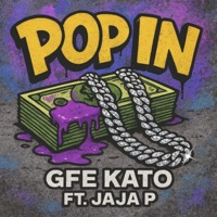 Pop In (feat. Jaja P) - Single - GFE Kato