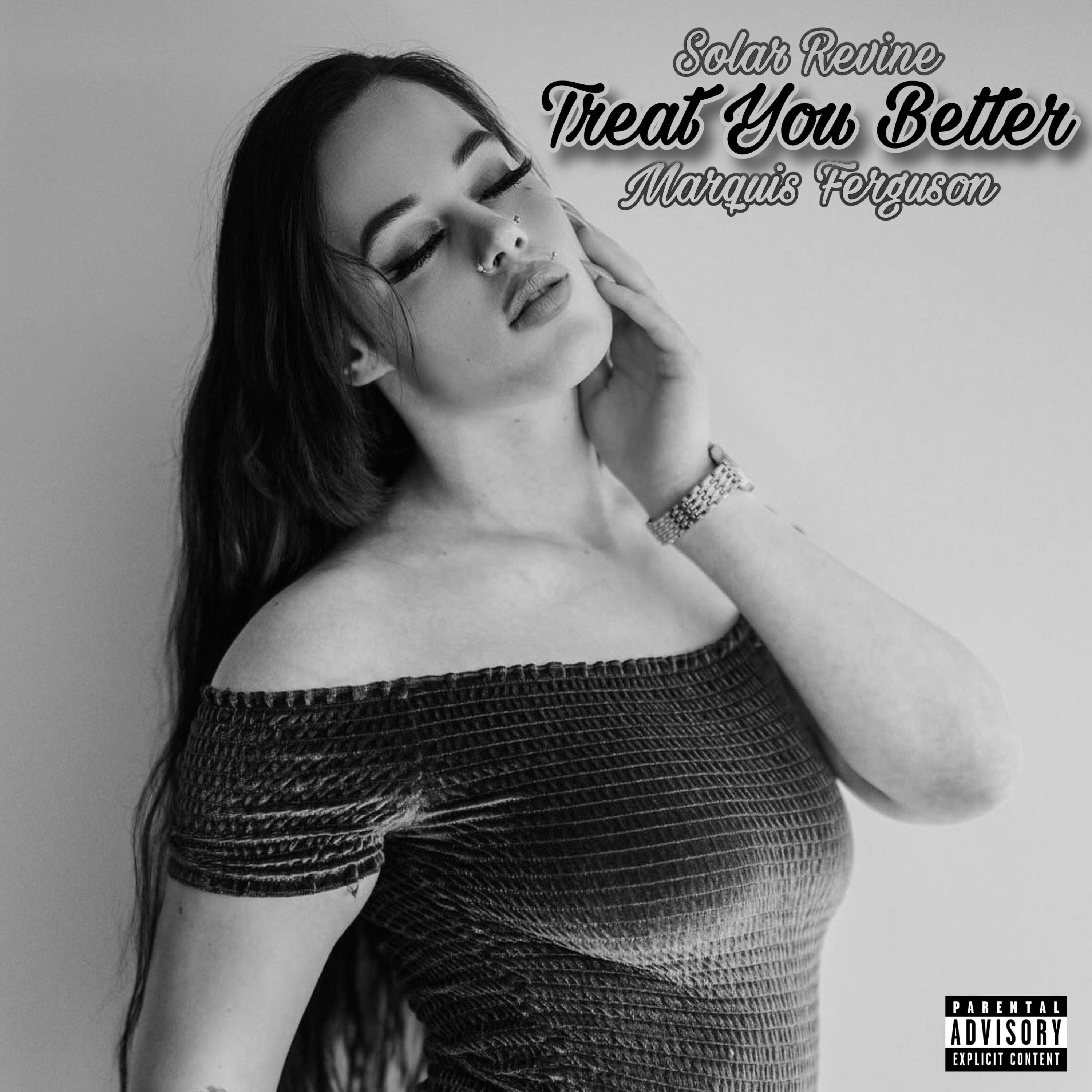 Treat You Better (feat. Marquis Ferguson) - Single