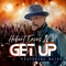 Get Up (feat. Najee) - Hubert Eaves IV lyrics