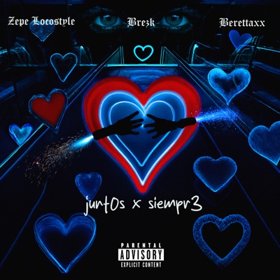 Junt0S X Siempr3 (feat. BrezK) - Single