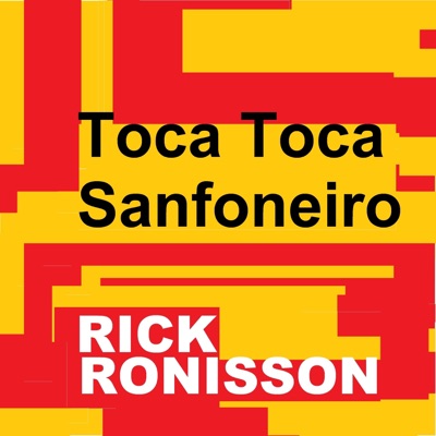 RICK RONISSON - Toca Toca Sanfoneiro (feat. Pegada Violenta)
