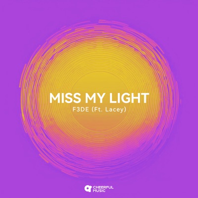 Miss My Light (feat. Lacey) - Single