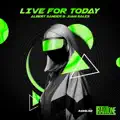 Live for today