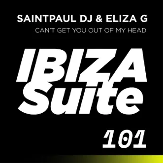 Can't Get You out of My Head - Single by Saintpaul DJ & Eliza G album reviews, ratings, credits