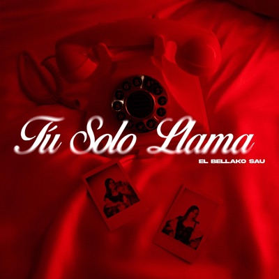 Tú Solo Llama - Single