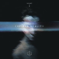 Expired Reality - VSN7 & ▽
