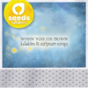 When You Lie Down: Lullabies & Scripture Songs - Seeds Lullabies