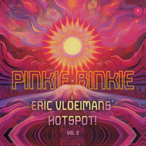 Pinkie Binkie, Vol. 2 (Live) [feat. Sjoerd van Eijck, Phaedra Kwant, Pascal Vermeer & Jerome Hol]