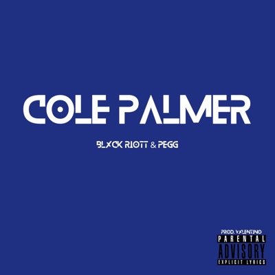 Cole Palmer (feat. PEGG & Vxlentino) - Single