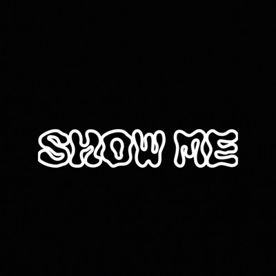 Show Me - Single
