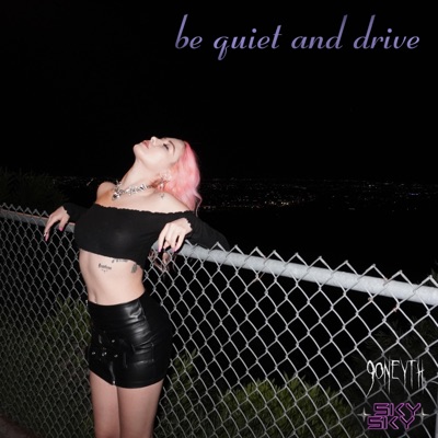 Be Quiet and Drive - Single
