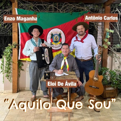 Aquilo Que Sou (feat. Eloi de Ávila & Enzo Maganha) - Single