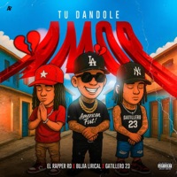 Tu Dandole Amor - Single - Bujia Lirical, Gatillero 23 & El Rapper RD