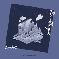Be with you - Single - Lambert凌