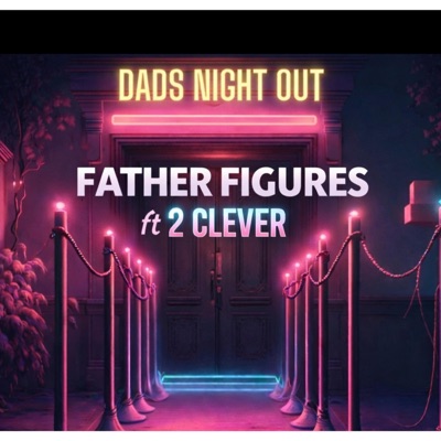D.N.O. (Dad's Night Out) - Single