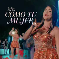 MIX COMO TU MUJER