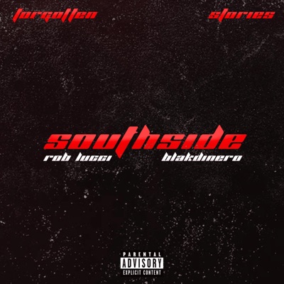 South side (feat. Rob lucci & BlakDinero) - Single