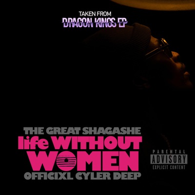 Life_Without_Women (feat. Officixl_Cyler_Deep) - Single