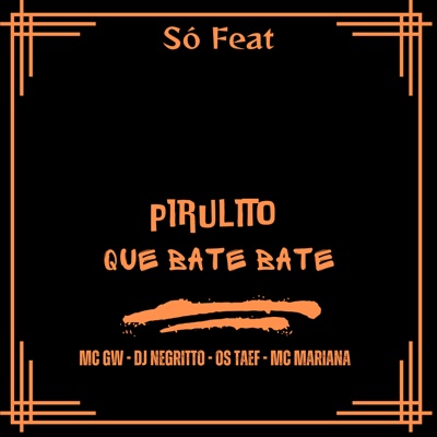 Pirulito Que Bate Bate (feat. MC Mariana) - Single