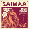 SAIMAA - Hipit rautaa artwork