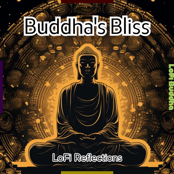 Buddha's Bliss: LoFi Reflections