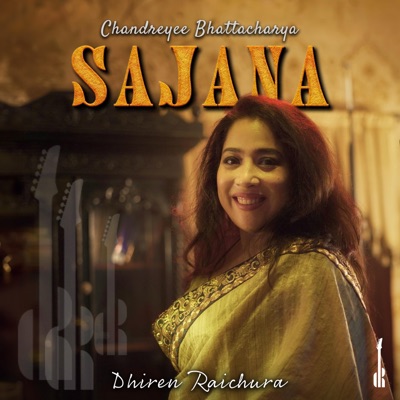 Sajana (feat. Chandreyee Bhattacharya) - Single