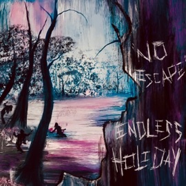 No Escape Endless Holiday