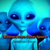 Brothers from Outer Space