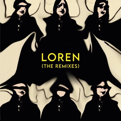LOREN (the remixes)