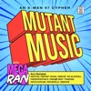 MUTANT MUSIC (X-Men 97 Cypher) (feat. Gr3ys0n, Dreaded Yasuke, Freeced, Mir Blackwell, Jermiside, Diggz Da Prophecy, Omeg@ Redd, TyWeZee, FrivolousShara & DayumDahlia) - Single