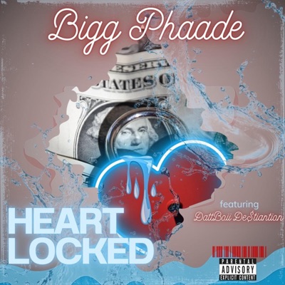 Heart Locked (feat. DattBoii De$tination) - Single