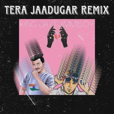 Tera Jaadugar (feat. King SK Music) [Mzansi To Mumbai Version] - Single