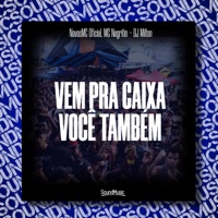 Vem pra Caixa Você Também - Single - MC Negritin, NavasMC Oficial & DJ Milton