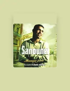 Dengarkan Sanoune, tonton video musik, baca bio, lihat tanggal tur & lainnya!