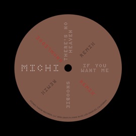 If You Want Me (Knxwledge RMX) Michi & Knxwledge