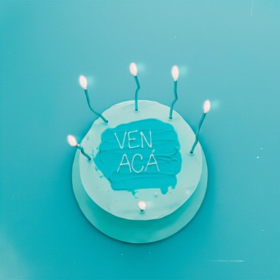VEN ACÁ - Single