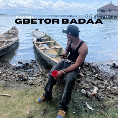 GBETOR BADAA (feat. RIL OJ) - Single