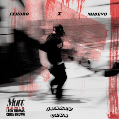 MUTT (CB) (feat. MIDEVO) [JERSEY CLUB] - Single