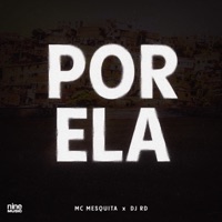 Por Ela - Single - Mc Mesquita & DJ RD