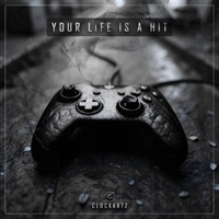 Your Life is a Hit - Single - Clockartz