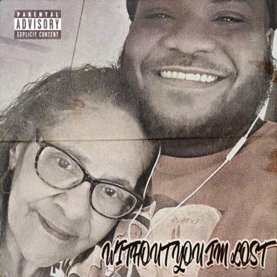 Without You I'm Lost (Letter To My GrandMother) - Single