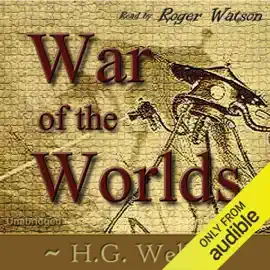 War of the Worlds (Unabridged)