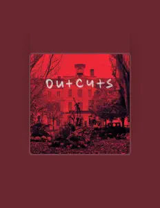 Ακούστε περιεχόμενο από Outcuts, παρακολουθήστε μουσικά βίντεο, διαβάστε το βιογραφικό, δείτε ημερομηνίες περιοδείας, και πολλά ακόμη!