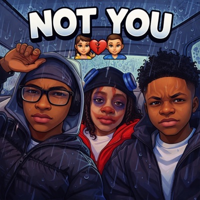 Not You (feat. StayTrueRon & buttonztheone) - Single