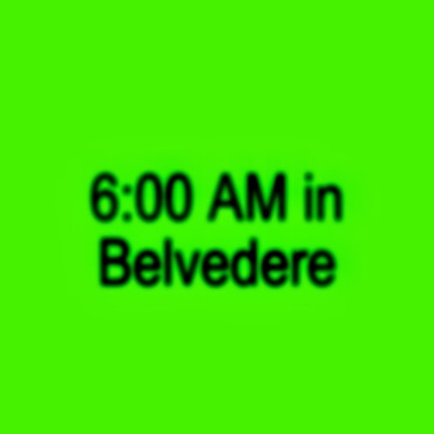 6 AM IN BELVEDERE - Single